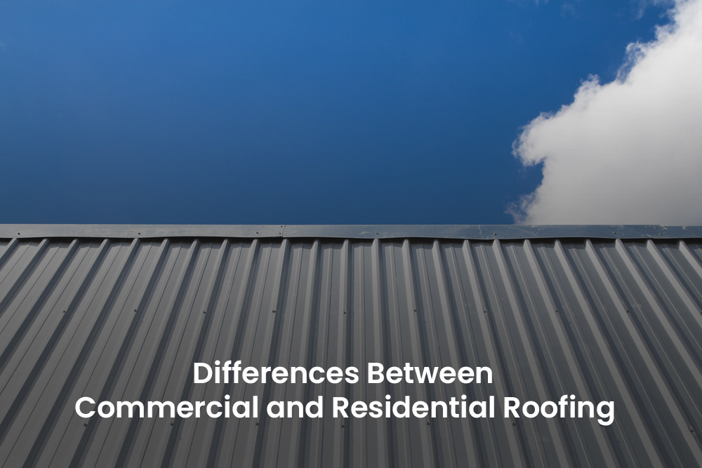 Differences Between Commercial And Residential Roofing - Oralium